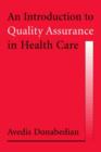 An Introduction to Quality Assurance in Health Care - Book