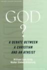 God? : A Debate Between a Christian and an Atheist - Book