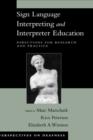 Sign Language Interpreting and Interpreter Education : Directions for Research and Practice - Book