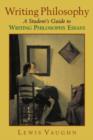 Writing Philosophy : A Student's Guide to Writing Philosophy Essays - Book