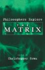 Philosophers Explore The Matrix - Book
