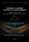 Toward a Unified Theory of Development : Connectionism and Dynamic System Theory Re-Considered - Book