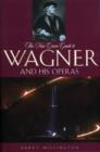 The New Grove Guide to Wagner and His Operas - Book