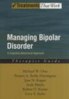 Managing Bipolar Disorder: Therapist Guide : A cognitive-behavioural approach - Book