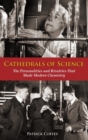 Cathedrals of Science : The Personalities and Rivalries That Made Modern Chemistry - Book