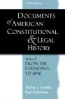 Documents of American Constitutional and Legal History : Volume 1: From the Founding to 1986 - Book