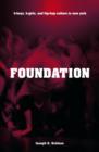 Foundation : B-boys, B-girls and Hip-Hop Culture in New York - Book