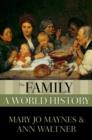The Family : A World History - Book