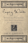 Empty Words : Buddhist Philosophy and Cross-Cultural Interpretation - eBook