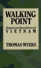 Walking Point : American Narratives of Vietnam - eBook