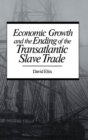 Economic Growth and the Ending of the Transatlantic Slave Trade - eBook
