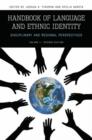 Handbook of Language and Ethnic Identity : Disciplinary and Regional Perspectives (Volume I) - Book