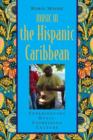 Music in the Hispanic Caribbean : Experiencing Music, Expressing Culture - Book