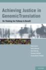 Achieving Justice in Genomic Translation : Re-Thinking the Pathway to Benefit - Book