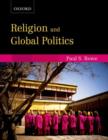 Religion and Global Politics: Religion and Global Politics - Book