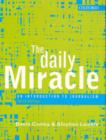 The Daily Miracle : An Introduction to Journalism - Book