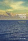 Australian Foreign Policy: Controversies and Debates - Book