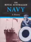 The Royal Australian Navy : A History - Book