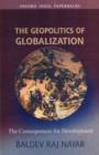 The Geopolitics of Globalization : The Consequences for Development - Book