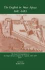 The English in West Africa, 1681-1683 : The Local Correspondence of the Royal African Company of England, 1681-1699: Part 1 - Book