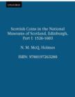 Scottish Coins in the National Museums of Scotland, Edinburgh, Part I : 1526-1603 - Book