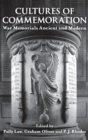 Cultures of Commemoration : War Memorials, Ancient and Modern - Book