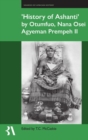 ?History of Ashanti' by Otumfuo, Nana Osei Agyeman Prempeh II - Book