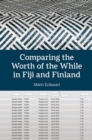 Comparing the Worth of the While in Fiji and Finland - Book