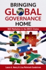 Bringing Global Governance Home : NGO Mediation in the BRICS States - eBook