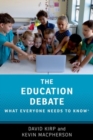 The Education Debate : What Everyone Needs to Know® - Book