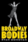 Broadway Bodies : A Critical History of Conformity - Book