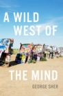 A Wild West of the Mind - eBook