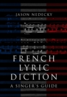French Lyric Diction : A Singer's Guide - eBook