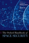 The Oxford Handbook of Space Security - eBook