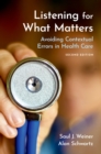 Listening for What Matters : Avoiding Contextual Errors in Health Care - eBook
