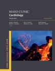 Mayo Clinic Cardiology 5th edition : Concise Textbook - Book