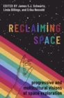 Reclaiming Space : Progressive and Multicultural Visions of Space Exploration - Book