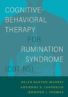 Cognitive-Behavioral Therapy for Rumination Syndrome (CBT-RS) - Book