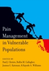 Pain Management in Vulnerable Populations - Book