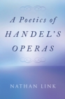 A Poetics of Handel's Operas - eBook