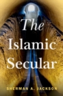 The Islamic Secular - Book