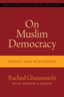 On Muslim Democracy : Essays and Dialogues - Book
