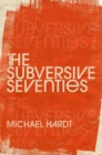 The Subversive Seventies - Book