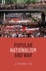 Popular Nationalism and War - Book