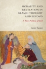 Morality and Revelation in Islamic Thought and Beyond : A New Problem of Evil - Book