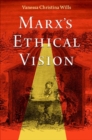 Marx's Ethical Vision - Book