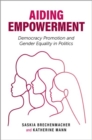 Aiding Empowerment : Democracy Promotion and Gender Equality in Politics - Book