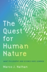 The Quest for Human Nature : What Philosophy and Science Have Learned - eBook