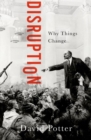 Disruption : Why Things Change - Book