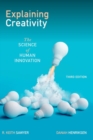 Explaining Creativity : The Science of Human Innovation - Book